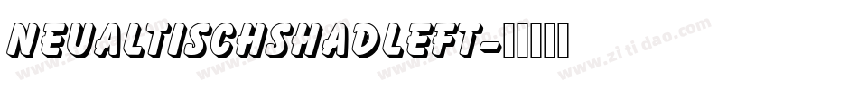 NeuAltischShadLeft字体转换