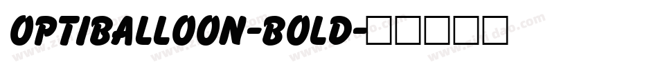 OPTIBalloon-Bold字体转换