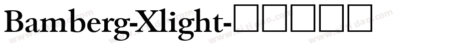 Bamberg-Xlight字体转换