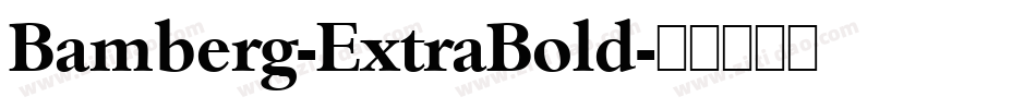 Bamberg-ExtraBold字体转换