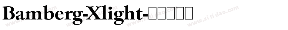 Bamberg-Xlight字体转换
