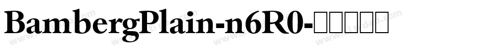 BambergPlain-n6R0字体转换