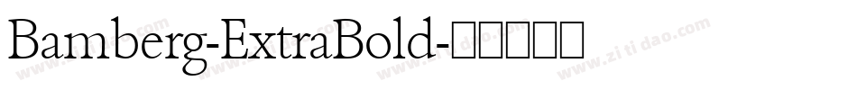 Bamberg-ExtraBold字体转换
