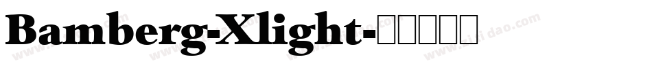 Bamberg-Xlight字体转换