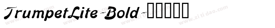 TrumpetLite-Bold字体转换