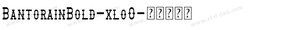 BantorainBold-xloO字体转换