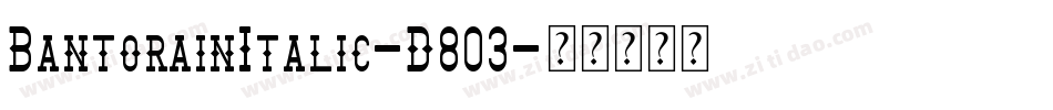 BantorainItalic-D803字体转换
