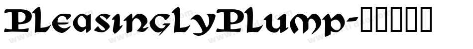 PleasinglyPlump字体转换