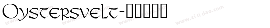 Oystersvelt字体转换