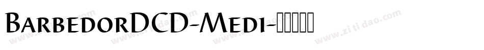 BarbedorDCD-Medi字体转换