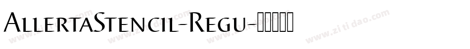 AllertaStencil-Regu字体转换