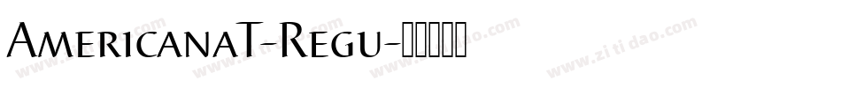 AmericanaT-Regu字体转换