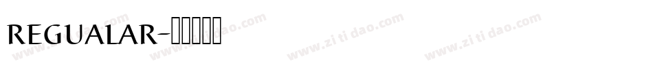 regualar字体转换