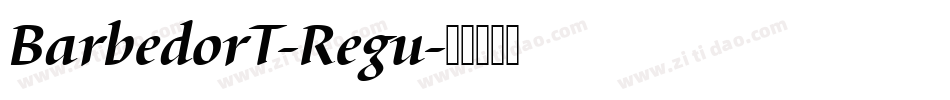 BarbedorT-Regu字体转换