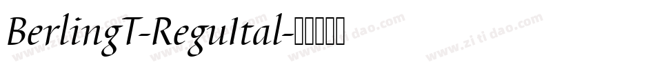 BerlingT-ReguItal字体转换