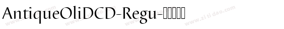 AntiqueOliDCD-Regu字体转换