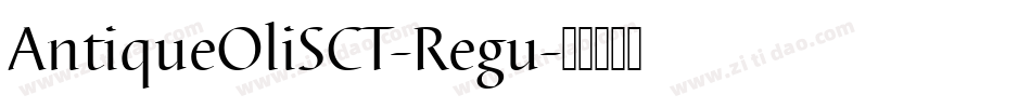 AntiqueOliSCT-Regu字体转换