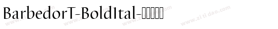 BarbedorT-BoldItal字体转换