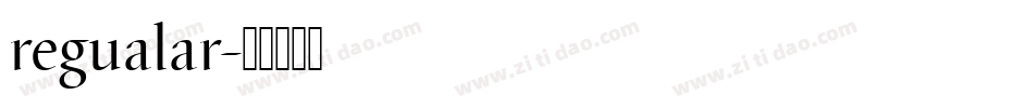regualar字体转换