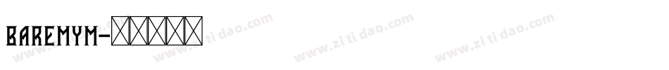 baremym字体转换