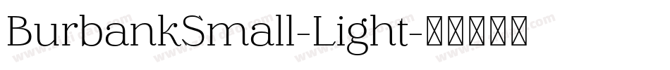 BurbankSmall-Light字体转换
