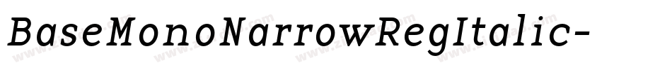 BaseMonoNarrowRegItalic字体转换