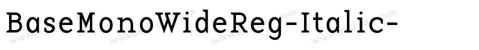 BaseMonoWideReg-Italic字体转换