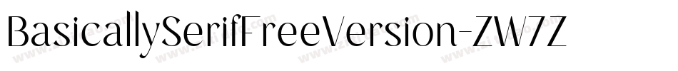 BasicallySerifFreeVersion-ZW7Z字体转换