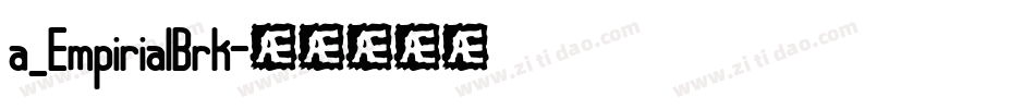 a_EmpirialBrk字体转换