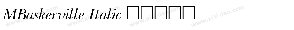 MBaskerville-Italic字体转换