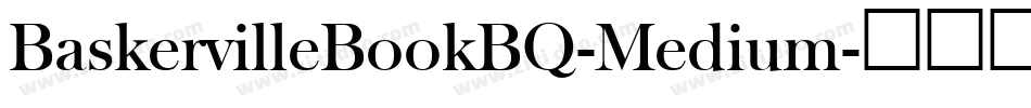 BaskervilleBookBQ-Medium字体转换