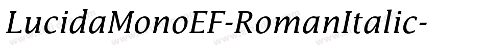 LucidaMonoEF-RomanItalic字体转换
