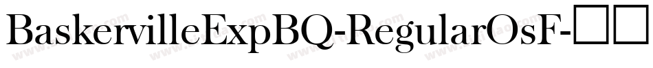 BaskervilleExpBQ-RegularOsF字体转换