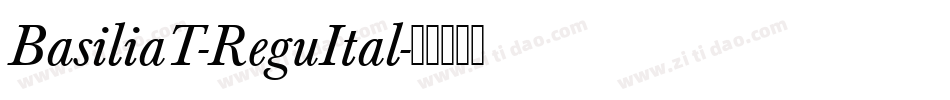 BasiliaT-ReguItal字体转换