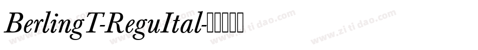 BerlingT-ReguItal字体转换