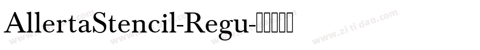 AllertaStencil-Regu字体转换
