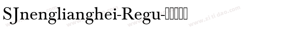 SJnenglianghei-Regu字体转换