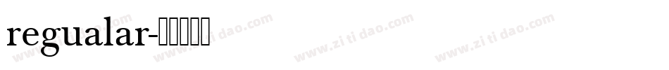 regualar字体转换