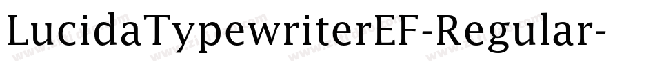 LucidaTypewriterEF-Regular字体转换