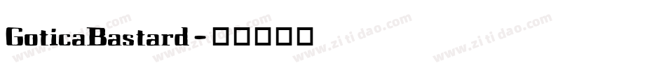 GoticaBastard字体转换