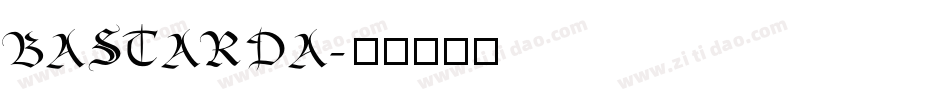 BASTARDA字体转换
