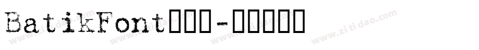 BatikFont转换器字体转换