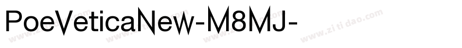 PoeVeticaNew-M8MJ字体转换