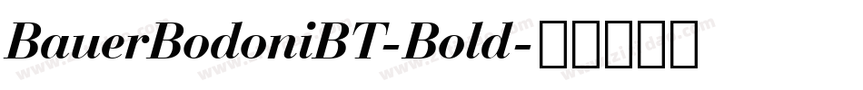 BauerBodoniBT-Bold字体转换