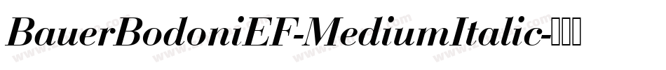 BauerBodoniEF-MediumItalic字体转换