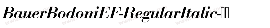 BauerBodoniEF-RegularItalic字体转换