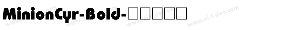 MinionCyr-Bold字体转换