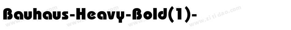 Bauhaus-Heavy-Bold(1)字体转换