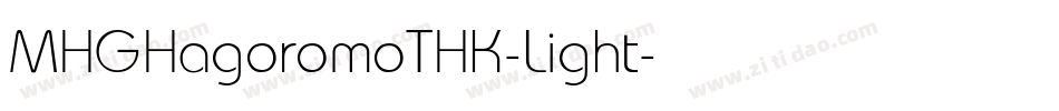 MHGHagoromoTHK-Light转换器字体转换 MHGHagoromoTHK-Light转换器字体转换
