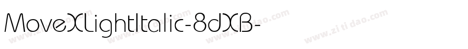 MoveXLightItalic-8dXB字体转换